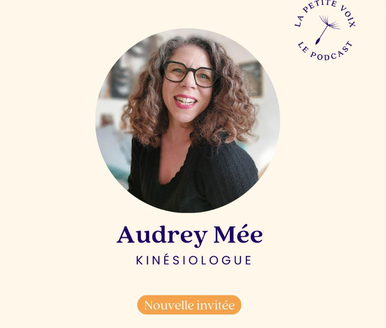 La petite voix le podcast avec Audrey Mée
