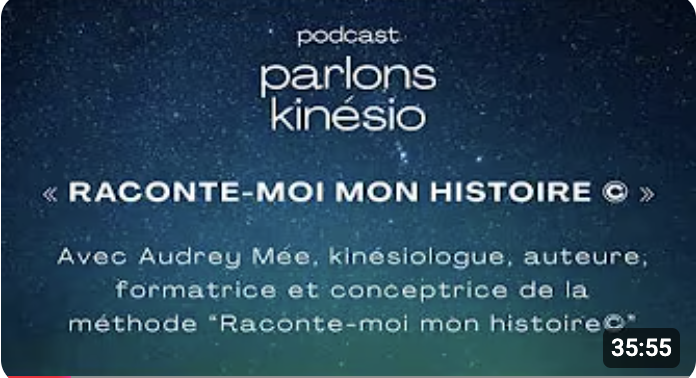 Podcast Parlons kinésio interview Audrey Mée créatrice de la méthode raconte-moi mon histoire